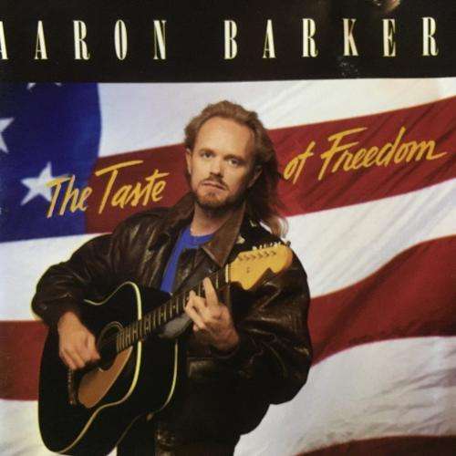 CD - Aaron Barker - The Taste Of Freedom