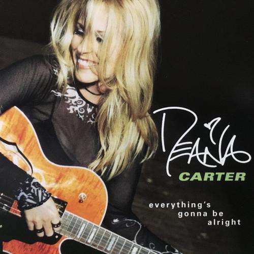 CD - Deana Carter - Everything`s Gonna Be Alright
