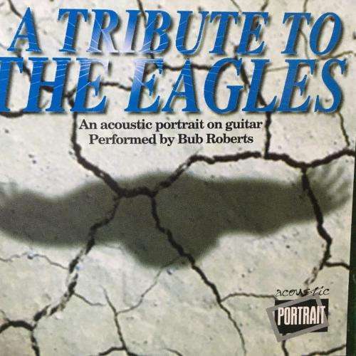CD - Bub Roberts - A Tribute To The Eagles