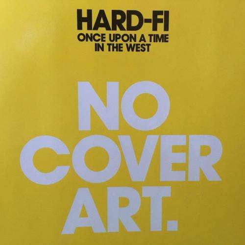 CD - Hard-Fi - Once Upon A Time In The West