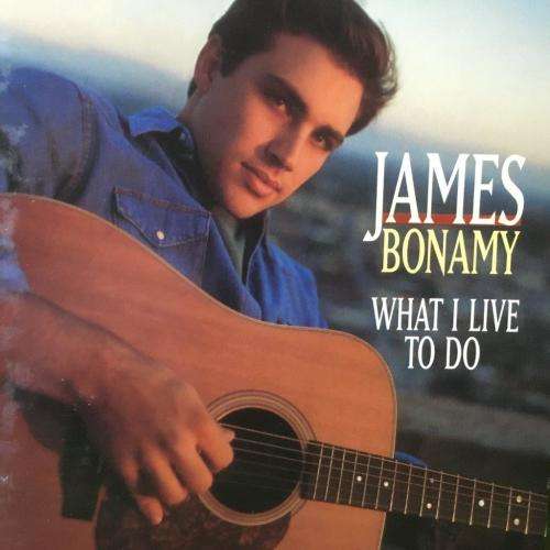 CD - James Bonamy - What I Live To Do