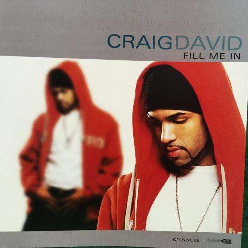 CD - Craig David - Fill Me In
