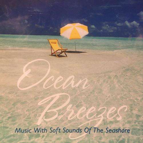 CD - Ocean Breezes - Music with soft sounds of the Seashore (New Sealed)