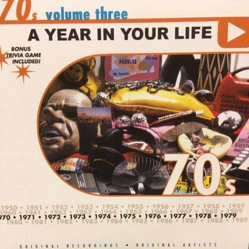 CD - A Year In Your Life 70`s Volume Three