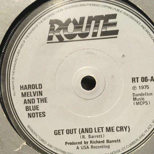 Seven Single - Harold Melvin and The Blue Notes - Get Out (And Let Me Cry) / You May Not Love Me