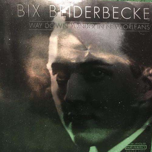 CD - Bix Beiderbecke - Way Down Yonder In New Orleans
