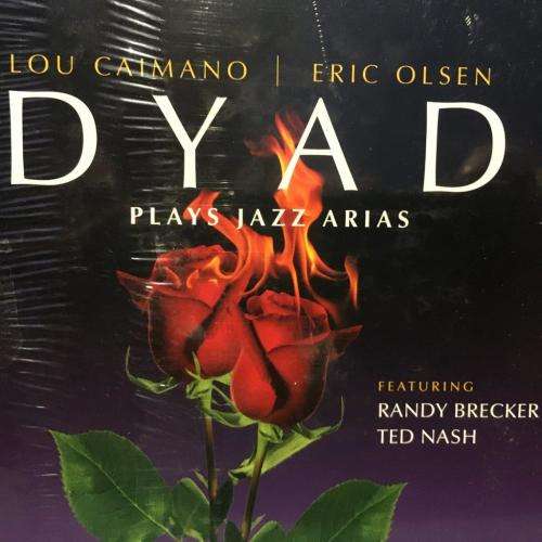 CD - DYAD Plays Jazz Arias - Lou Caimano Eric Olsen (Digipak New Sealed)
