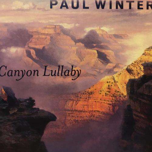 CD - Paul Winter - Canyon Lullaby