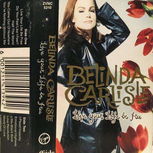 Cassette - Belinda Carlisle - Live Your Life Be Free