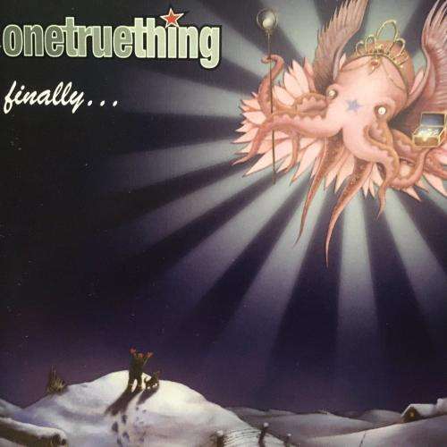 CD - One True Thing - Finally...
