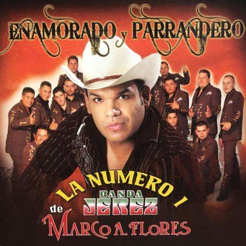 CD - Enamorado y Parrandero - La Numero 1 Banda Jerez Marco A Flores