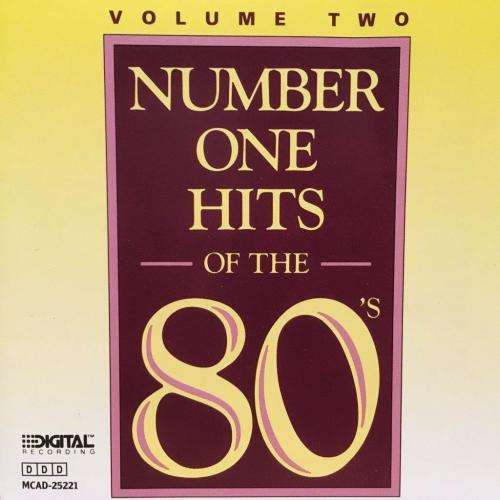 CD - Number One Hits Of The 80`s Volume Two