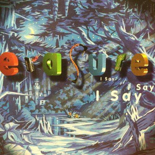 CD - Erasure - I Say I Say I Say