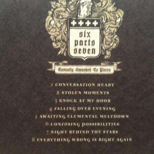 CD - Six Parts Seven - Casually Smashed To Pieces (Digipak)