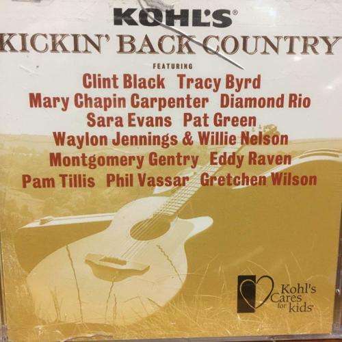CD - Kohl`s Kickin` Back Country (New Sealed)