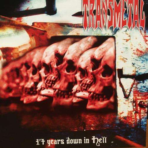 CD - Transmetal - 17 Years Down In Hell