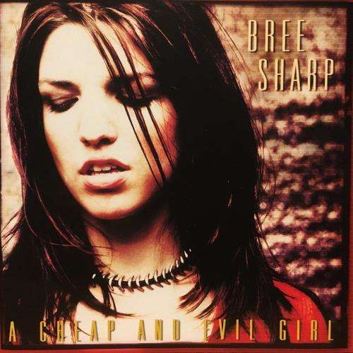 CD - Bree Sharp - A Cheap Evil Girl
