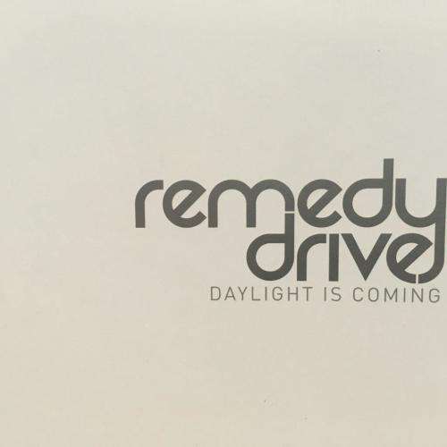 CD - Remedy Drive - Daylight is Coming