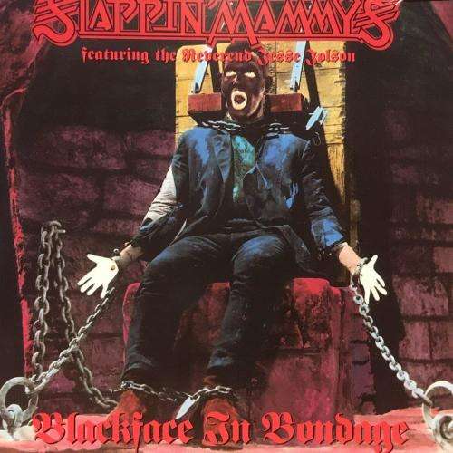 CD - The Slappin` Mammys - Blackface in Bondage