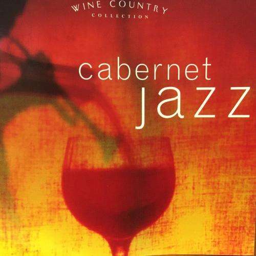 CD - Wine Country Collection - Cabernet Jazz