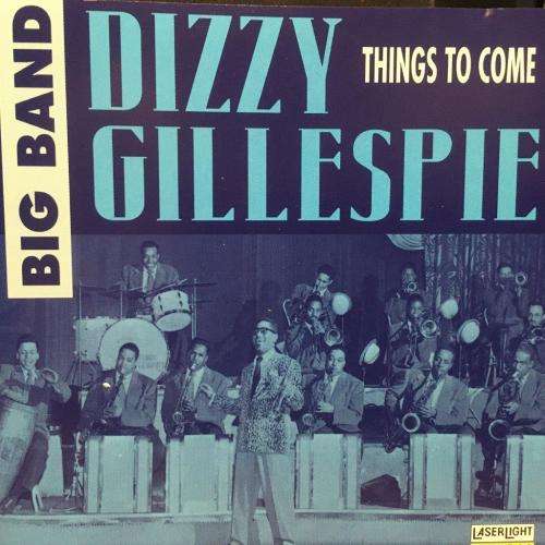 CD - Dizzy Gillespie - Things To Come