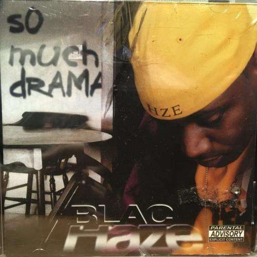 CD - Blac Haze - So Much Drama (New Sealed)