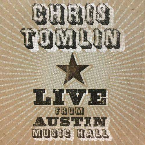 CD - Chris Tomlin - Live From Austin Music Hall