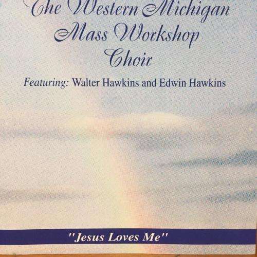 CD - The Western Michigan Mass Workshop Choir - ` Jesus Love Me`