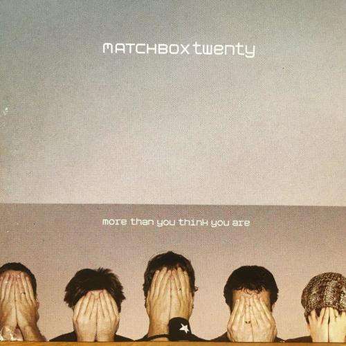 CD - Matchbox Twenty - More Than You Think You Are