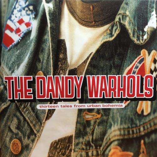 CD - The Dandy Warhols - Thirteen Tales From Urban Bohemia