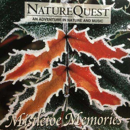 CD - Nature Quest - Mistletoe Memories