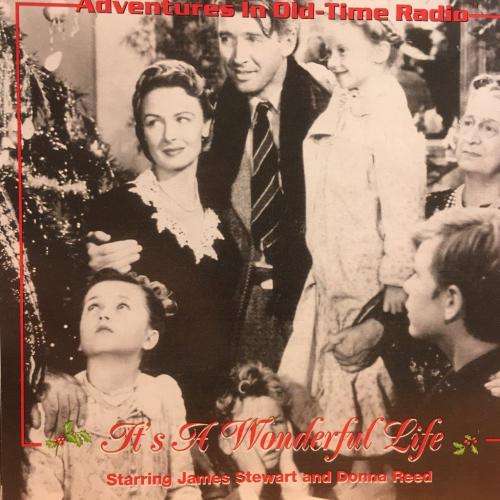 CD - It`s A wonderful Life - Adverntures In Old Time Radio