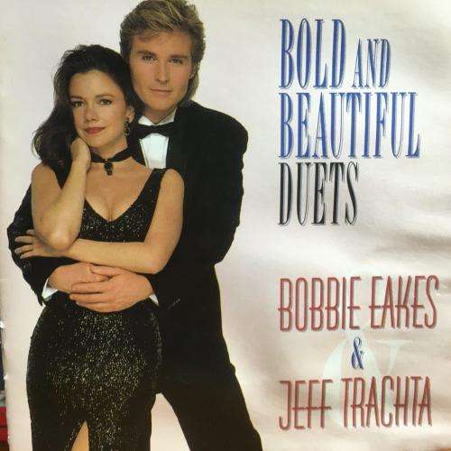 CD - Bold And Beautiful Duets Bobbie Eakes & Jeff Trachta