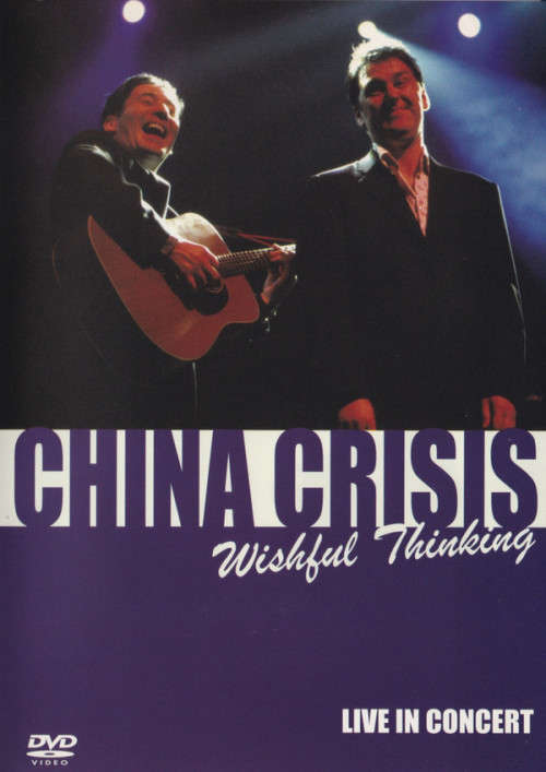 DVD - China Crisis Wishful Thinking Live In Concert