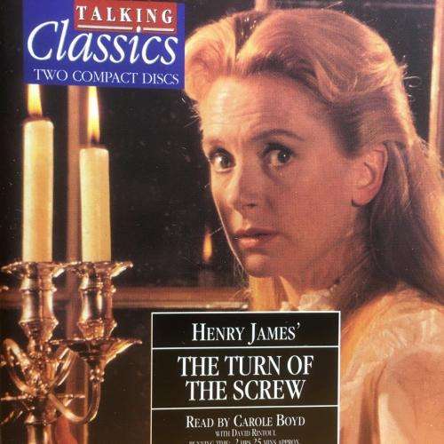 CD - Henry James' - The Turn of The Screw Read by Carole Boyd - Talking Classics (2CD)