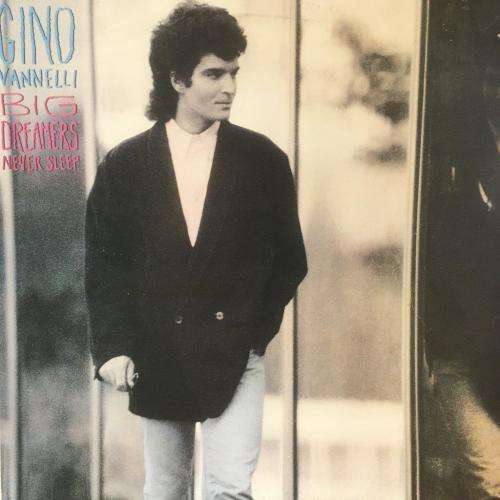 LP - Gino Vannelli - Big Dreamers Never Sleep (STARL 5463)