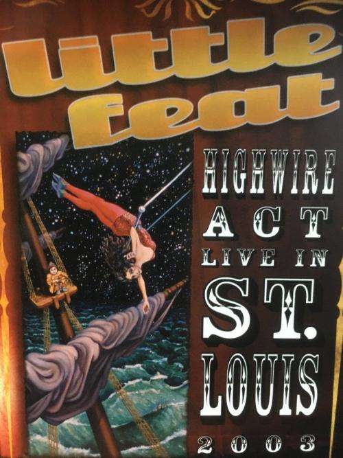 DVD - Little Feat Highwire Act Live In St.Louis 2003
