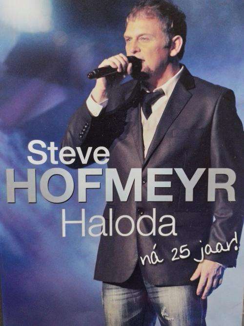 DVD - Steve Hofmeyr Haloda Na` 25 Yaar!