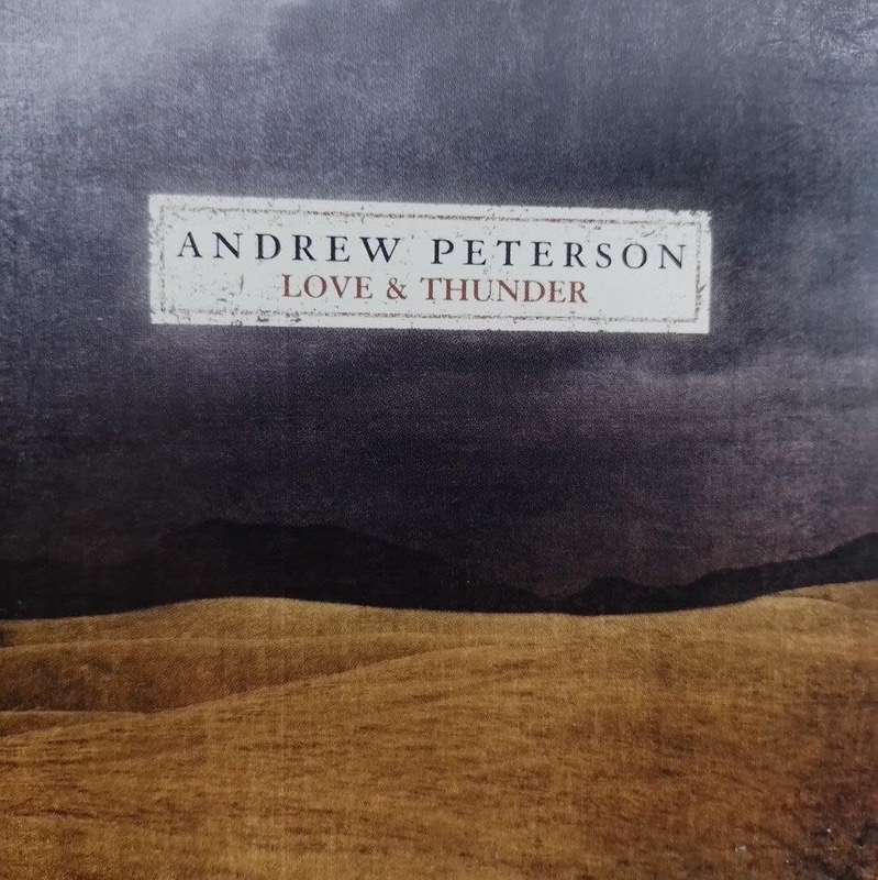 CD - Andrew Peterson -  Love & Thunder - 83061-0707-2