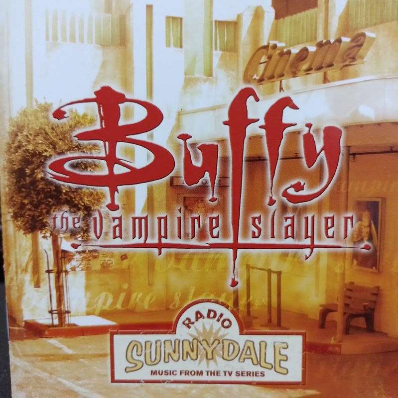 CD - Buffy The Vampire Slayer: Radio Sunnydale - Music From The TV Series