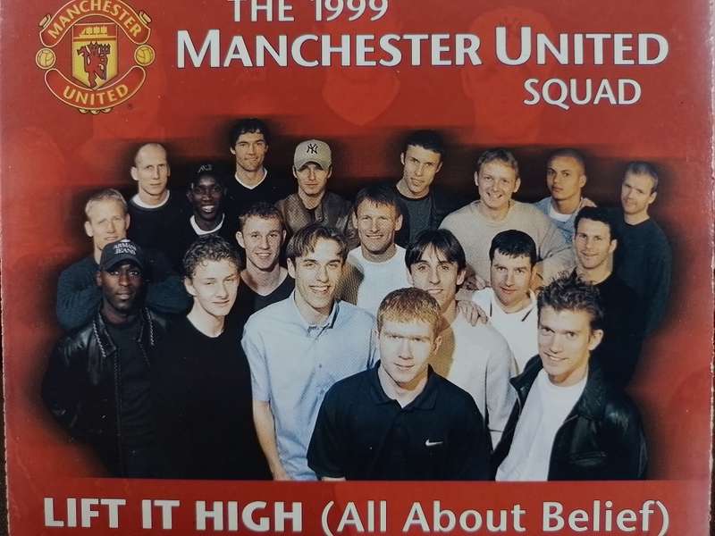 CD - The 1999 Manchester United Squad - Lift It High (All About Belief) Single