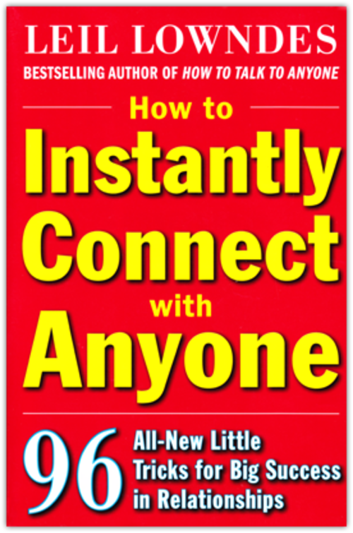 How to Instantly Connect with Anyone:96 All-New Little Tricks for Big Success in Relationship (Ebook