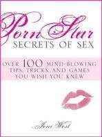 Porn Star secrets of sex (ebook)