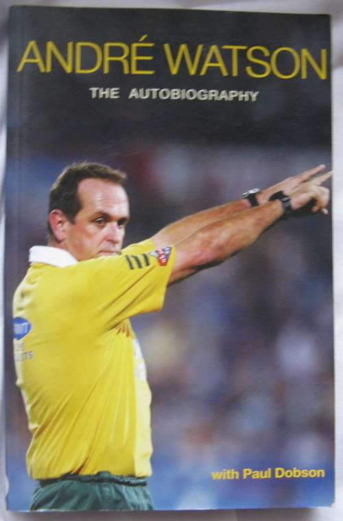 Andre Watson (The Autobiography) with Paul Dobson - Paperback