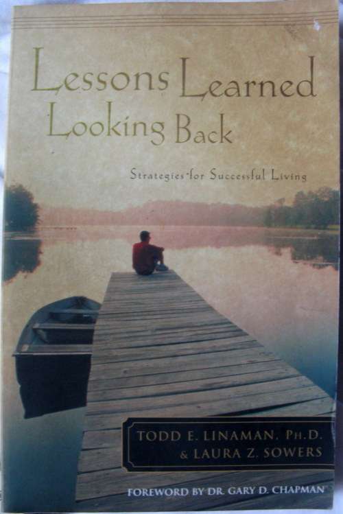Lessons Learned Looking Back - THE Linaman & LIZ  Sowers - P/back (Strategies for Successful Living)