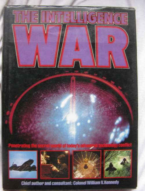 The Intelligence War - Colonel Willam V Kennedy - Hardcover