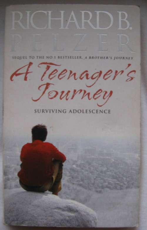 A Teenager`s Journey: Surviving Adolescence - Richard B Pelzer - Paperback