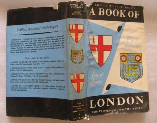 A Book of London-  Edited by Ivor Brown - Hardcover 1st 1961 (with photos from The Times)