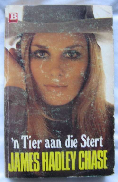 `n Tier aan die Stert - James Hadley Chase - Sagteband (In Afrikaans Vertaal deur Andre Malan)
