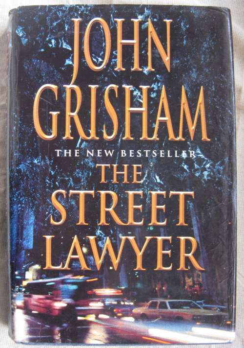 The Street Lawyer - John Grisham - Hardcover
